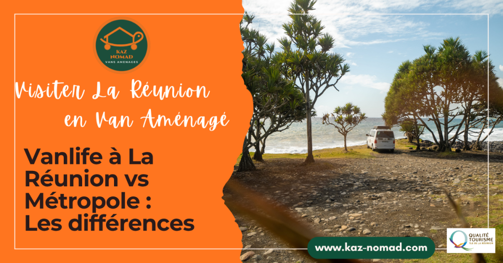 Vanlife à La Réunion vs Métropole